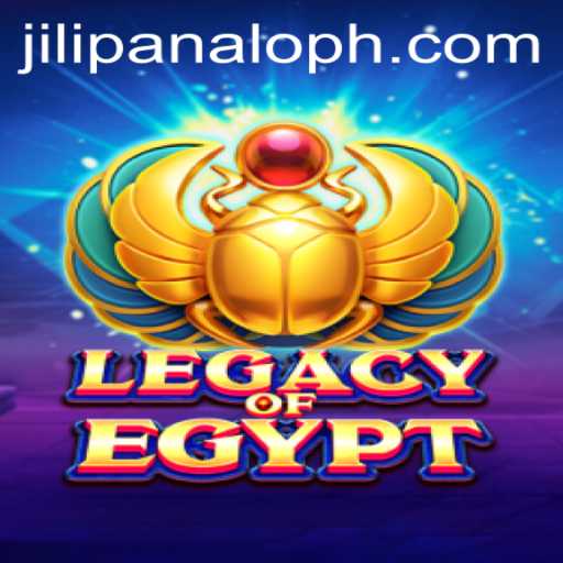 Exploring the World of LegacyOfEgypt and the Popularity of JILI Panalo