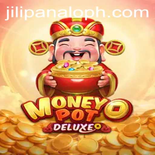 Discover the Thrills of MoneyPotDELUXE and Achieve JILI panalo