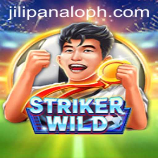 Explore the Adventurous World of StrikerWILD and the Thrill of JILI Panalo